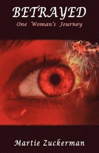 bokomslag BETRAYED - One Woman's Journey