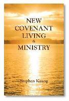 bokomslag New Covenant Living & Ministry