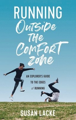 Running Outside The Comfort Zone 1