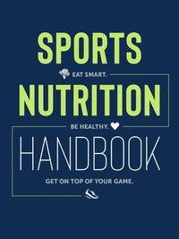 bokomslag Sports Nutrition Handbook
