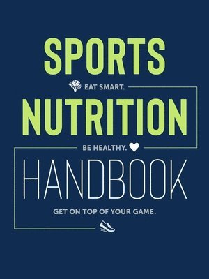 bokomslag Sports Nutrition Handbook