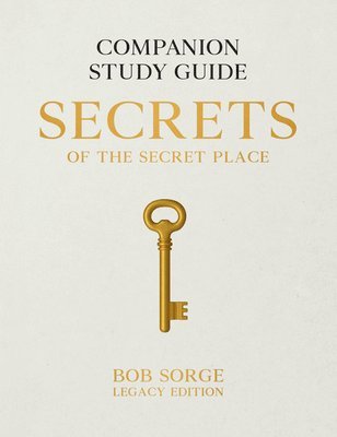 bokomslag Secrets of the Secret Place: Companion Study Guide (Legacy Edition)