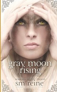 bokomslag Gray Moon Rising: Seasons of the Moon