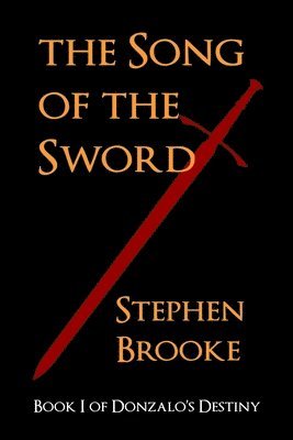 Stephen Brooke - Song of the Sword, Häftad