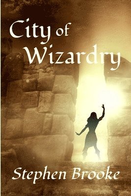 Stephen Brooke - City of Wizardry, Häftad