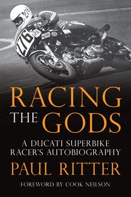 Paul Ritter - Racing the Gods, Inbunden