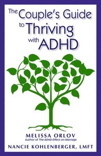 bokomslag The Couple's Guide to Thriving with ADHD