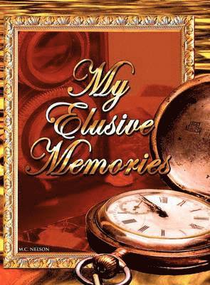 My Elusive Memories 1