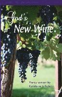 God's New Wine 1