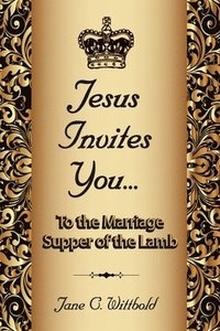 bokomslag Jesus Invites You... To the Marriage Supper of the Lamb