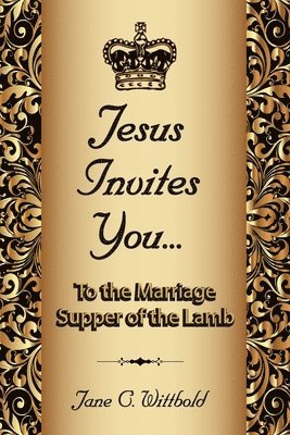 bokomslag Jesus Invites You... To the Marriage Supper of the Lamb