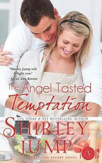 Shirley Jump - The Angel Tasted Temptation, Häftad