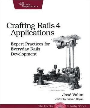 Jose Valim - Crafting Rails 4 Applications 2ed, Häftad
