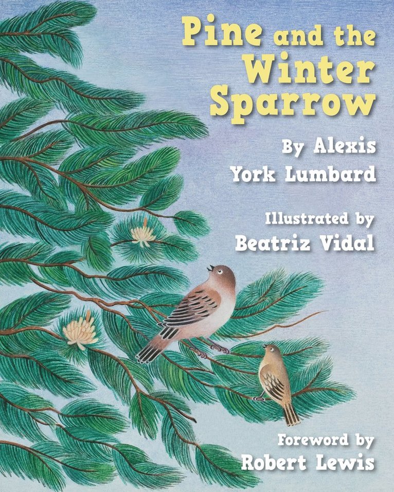 Pine and the Winter Sparrow 1