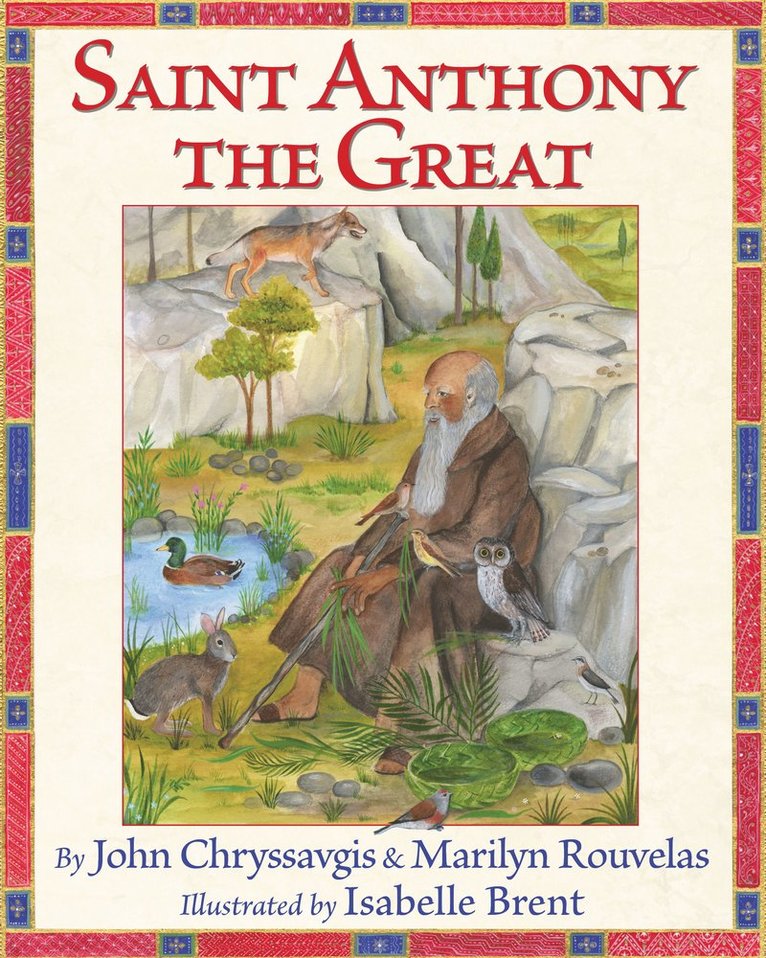 John Chryssavgis, Marilyn Rouvelas - Saint Anthony the Great, Inbunden