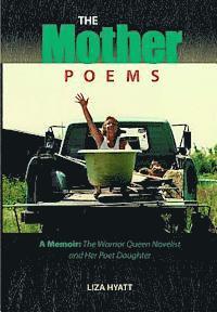 bokomslag The Mother Poems: A Memoir: The Warrior Queen Novelist and Her Poet Daughter