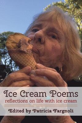 Patricia Fargnoli - Ice Cream Poems, Häftad