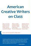 bokomslag American Creative Writers on Class