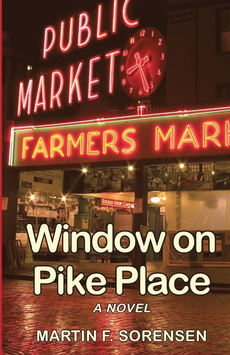 Martin F Sorensen, Martin F. Sorensen - Window on Pike Place, Häftad