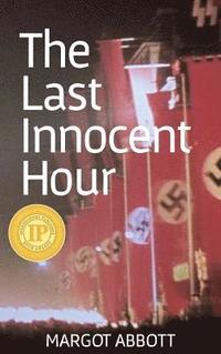 bokomslag The Last Innocent Hour
