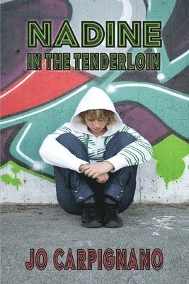 Jo Carpignano - Nadine in the Tenderloin, Häftad. Tillgänglighet: Lägg i varukorg