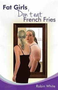bokomslag fat girls don't eat french fries