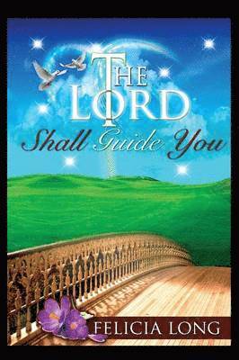 The Lord Shall Guide You 1