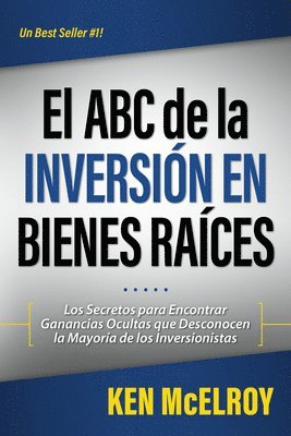 El ABC de la Inversion en Bienes Raices 1