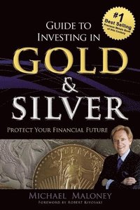bokomslag Guide To Investing in Gold & Silver
