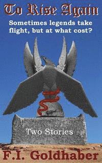 To Rise Again: Two Stories 1