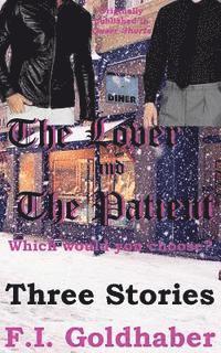The Lover and The Patient: Three Stories 1