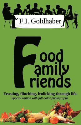 bokomslag Food ? Family ? Friends: Special Full-Color Edition