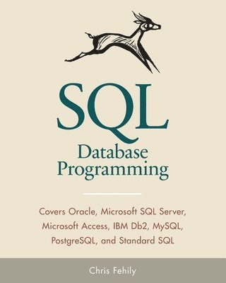 Chris Fehily - SQL Database Programming (Fifth Edition), Häftad