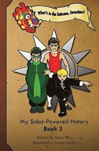 bokomslag What's in the Suitcase, Grandma?: My Solar-Powered History, Book 3