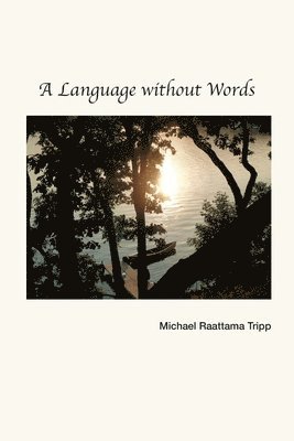 A Language without Words 1