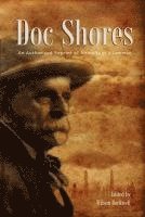 bokomslag Doc Shores: An Authorized Reprint of Memoirs of a Lawman