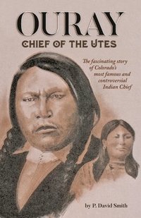 bokomslag Ouray: Chief of the Utes
