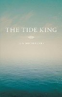 bokomslag The Tide King