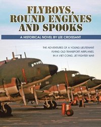 bokomslag Flyboys, Round Engines and Spooks