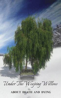 Under the Weeping Willow 1