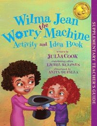 bokomslag Wilma Jean the Worry Machine Activity and Idea Book