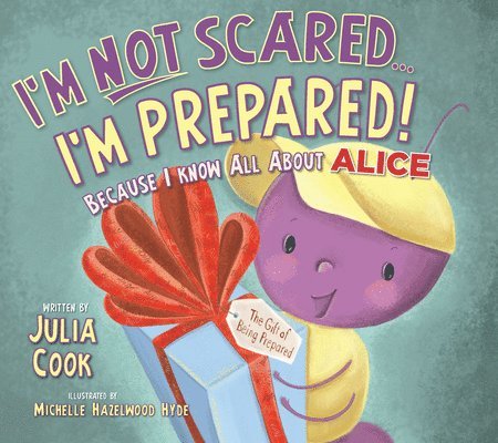 I'm Not Scared...I'm Prepared!: Because I Know All about Alice 1