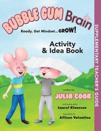 bokomslag Bubble Gum Brain Activity and Idea Book: Ready, Get Mindset...Grow!