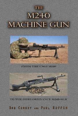 bokomslag The M240 Machine Gun