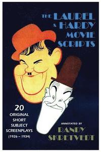 bokomslag The Laurel & Hardy Movie Scripts: 20 Original Short Subject Screenplays (1926 - 1934)