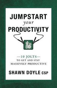 bokomslag Jumpstart Your Productivity