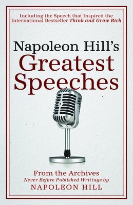 bokomslag Napoleon Hill's Greatest Speeches: An Official Publication of the Napoleon Hill Foundation(r)