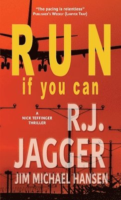 R. J. Jagger, Jim Michael Hansen - Run If You Can, Häftad