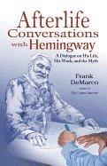 bokomslag Afterlife Conversations with Hemingway