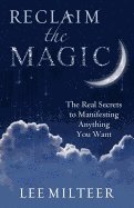 Reclaim the Magic